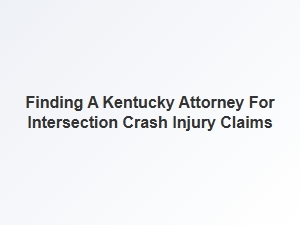 Navigating Recovery with a Kentucky Attorney for Intersection Injuries
